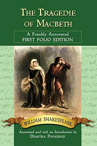 the tragedie of macbeth a frankly annotated first folio edition Reader