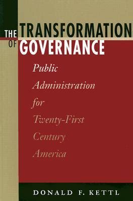 the transformation of governance public administration for twenty first century america interpreting american Reader