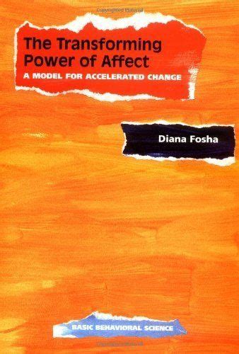 the transforming power of affect a model for accelerated change Kindle Editon