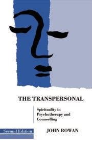 the transpersonal spirituality in psychotherapy and counselling Kindle Editon