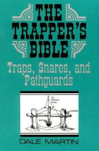 the trappers bible traps snares and pathguards Reader