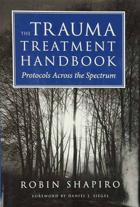 the trauma treatment handbook protocols across the spectrum norton professional books PDF