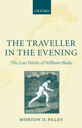 the traveller in the evening the last works of william blake Doc