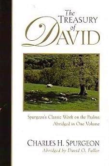 the treasury of david spurgeons classic work on the psalms PDF