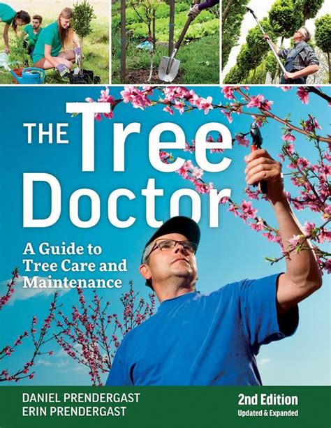 the tree doctor a guide to tree care and maintenance Epub