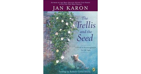 the trellis and the seed a book of encouragement for all ages Reader