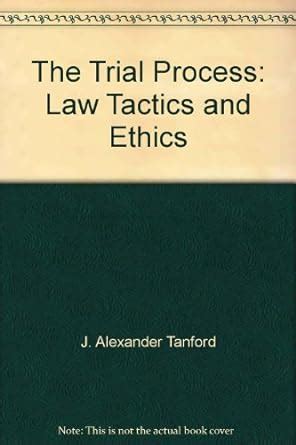 the trial process law tactics and ethics Kindle Editon