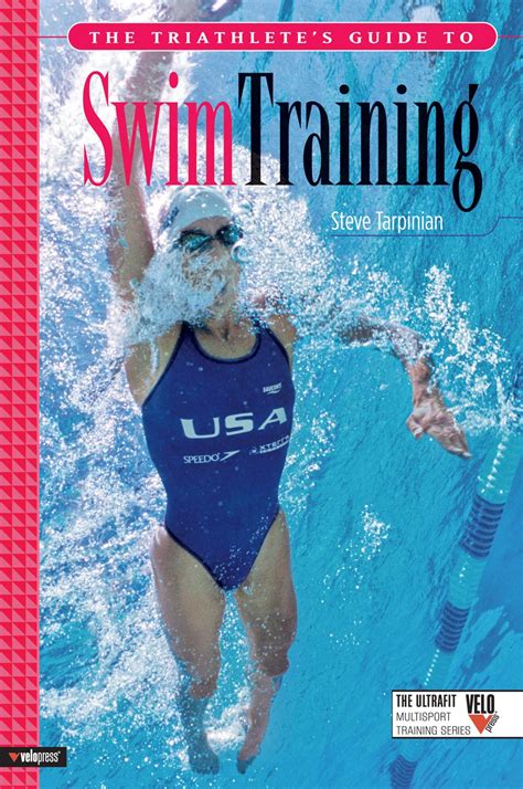 the triathletes guide to swim training ultrafit multisport training series Reader