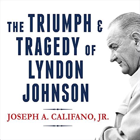 the triumph and tragedy of lyndon johnson the white house years PDF