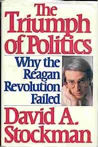 the triumph of politics why the reagan revolution failed PDF