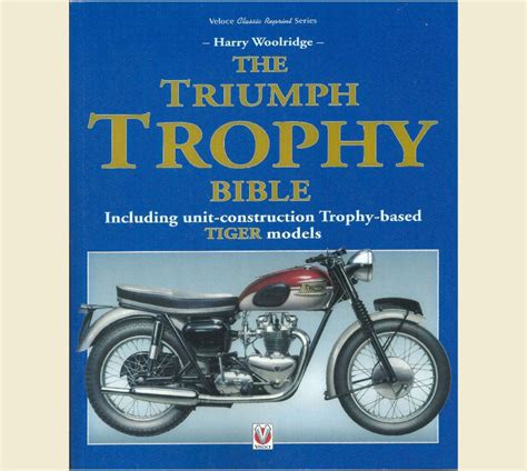 the triumph trophy bible the triumph trophy bible Epub