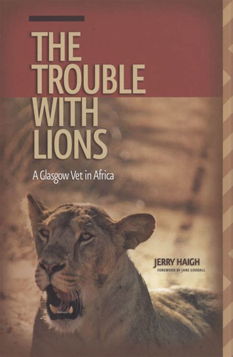 the trouble with lions a glasgow vet in africa Doc