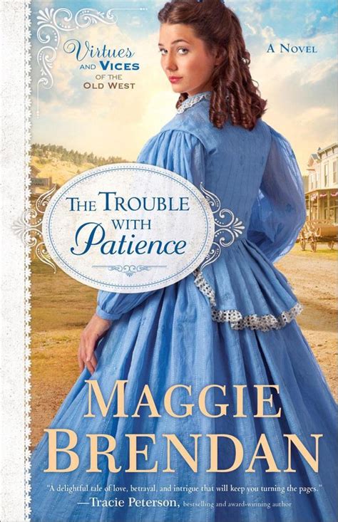 the trouble with patience a novel virtues and vices of the old west volume 1 Kindle Editon