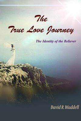 the true love journey the identity of the believer Epub