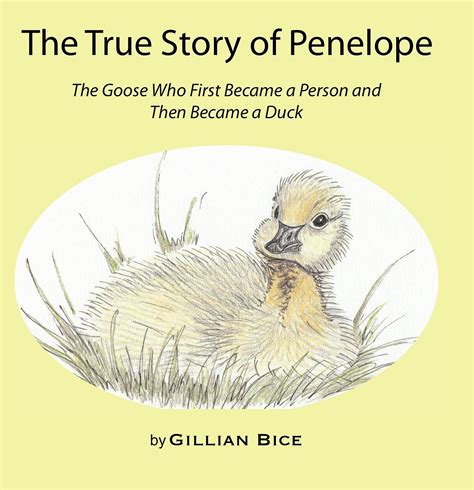 the true story of penelope the goose who first became a person and then became a duck PDF