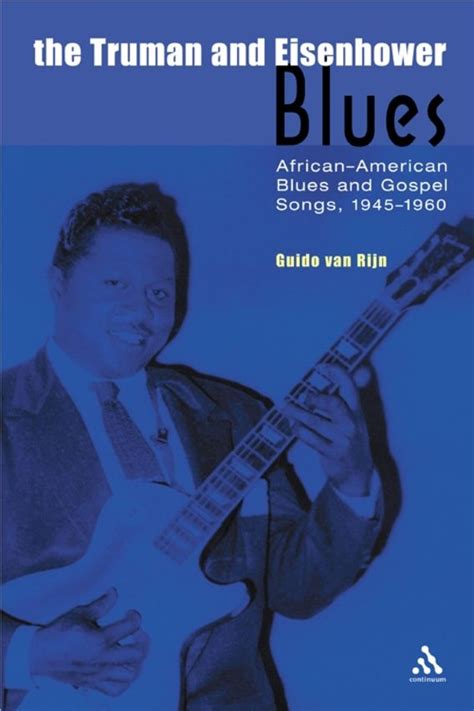 the truman and eisenhower blues african american blues and gospel songs 1945 1960 Kindle Editon