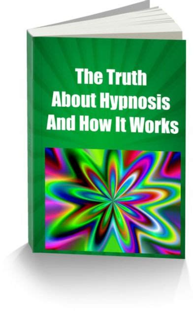 the truth about hypnosis the truth about hypnosis Kindle Editon