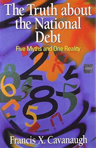 the truth about the national debt five myths and one reality Kindle Editon