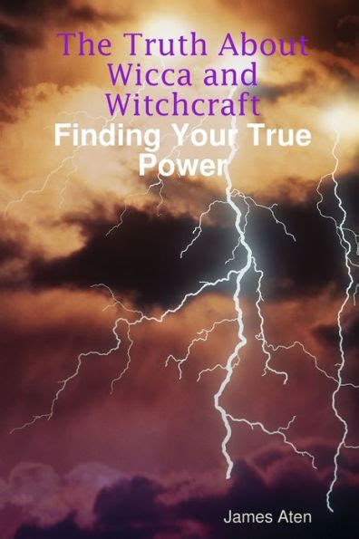 the truth about wicca and witchcraft finding your true power Reader