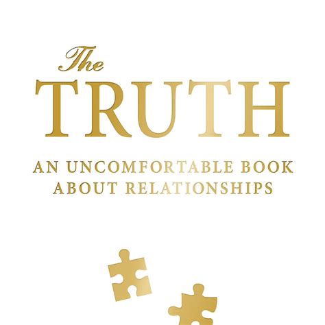 the truth an uncomfortable book about relationships Reader