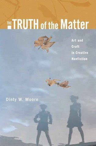 the truth of the matter art and craft in creative nonfiction Kindle Editon