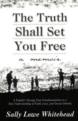 the truth shall set you free a memoir Doc