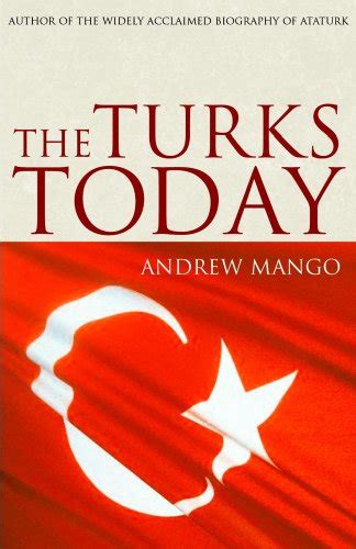 the turks today andrew mango Ebook Reader