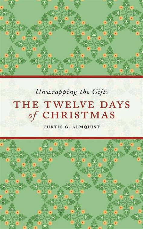 the twelve days of christmas unwrapping the gifts Reader
