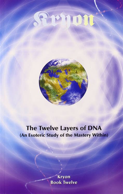 the twelve layers of dna an esoteric study of the Reader