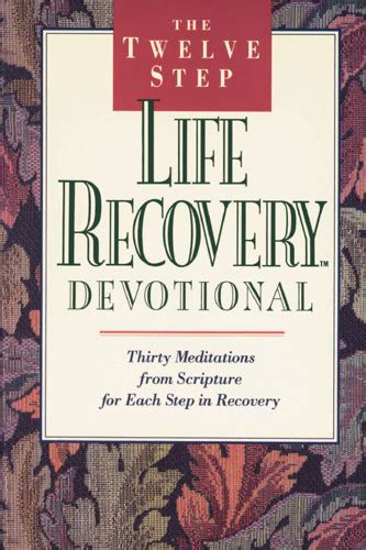 the twelve step life recovery devotional Doc