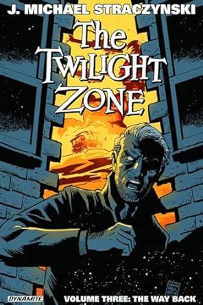 the twilight zone volume 3 the way back twilight zone tp Doc