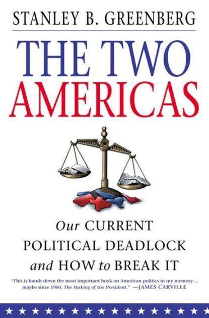 the two americas our current political deadlock and how to break it Reader