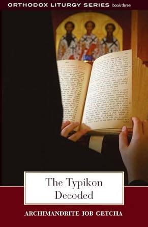 the typikon decoded the orthodox liturgy Doc