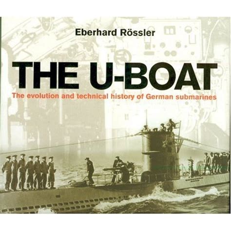 the u boat the evolution and technical history of german submarines Kindle Editon