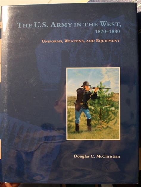 the u s army in the west 1870 1880 uniforms weapons and equipment Epub