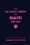 the u s naval mission to haiti 1959 1963 PDF