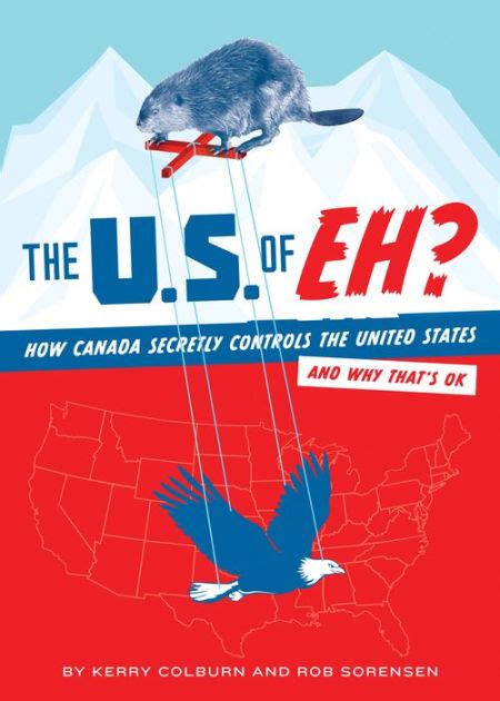 the u s of eh? how canada secretly controls the united states and why thats ok Kindle Editon