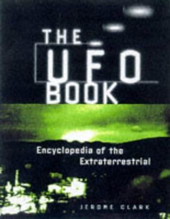 the ufo book encyclopedia of the extraterrestrial Kindle Editon