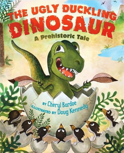 the ugly duckling dinosaur a prehistoric tale Kindle Editon