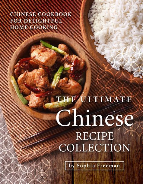 the ultimate chinese recipe book 115 recipes with pictures pages and pages of delicious recipes Kindle Editon