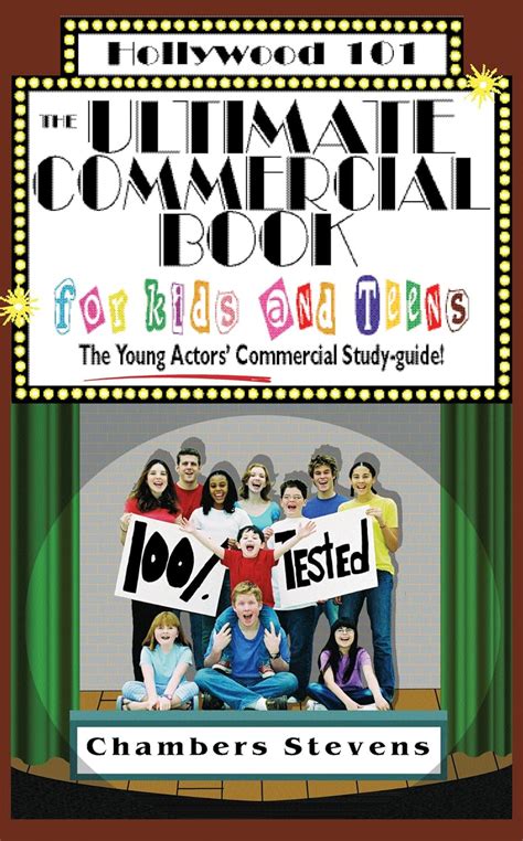 the ultimate commercial book for kids and teens the young actors commercial study guide hollywood 101 6 Kindle Editon