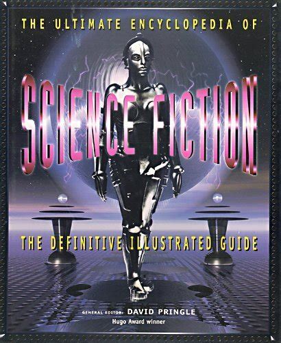 the ultimate encyclopedia of science fiction the definitive illustrated guide Doc