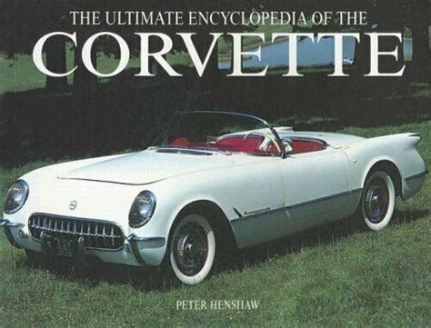 the ultimate encyclopedia of the corvette paperback chunkies Kindle Editon