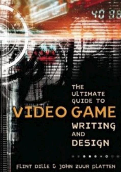 the ultimate guide to video game writing and design Kindle Editon
