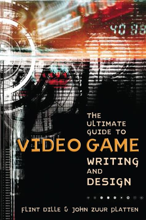 the ultimate guide to video game writing and design Kindle Editon