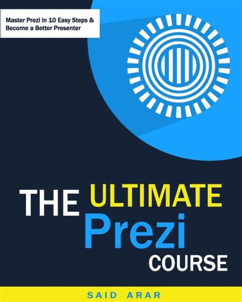 the ultimate prezi course master prezi in 10 easy lessons PDF