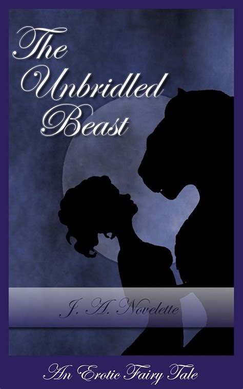 the unbridled beast an erotic fairy tale Epub