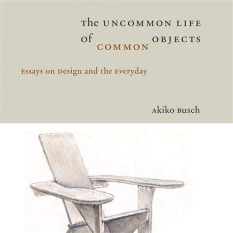 the uncommon life of common objects Doc