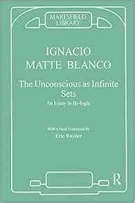 the unconscious as infinite sets an essay in bi logic maresfield library Doc