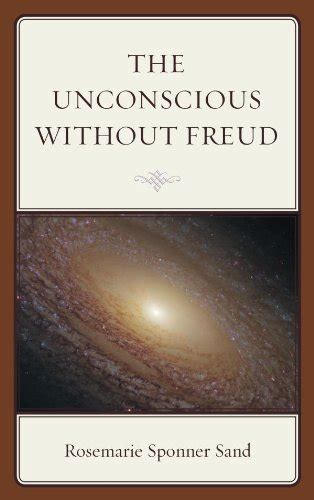 the unconscious without freud dialog on freud Kindle Editon